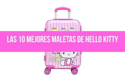 Las 10 Mejores Maletas de Hello Kitty